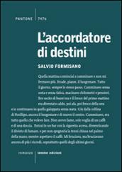 L'accordatore di destini