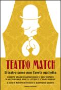 Teatro Match. Il teatro come non l'avete mai letto