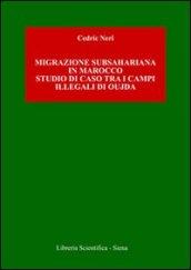 Migrazione subshariana in Marocco. Studio di caso tra i campi illegali di Oujda