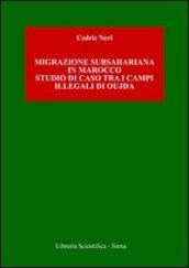 Migrazione subshariana in Marocco. Studio di caso tra i campi illegali di Oujda