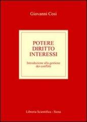 Potere diritto interessi. Introduzione alla gestione dei conflitti