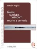 Mann, Mahler, Visconti: Morte a Venezia (I movimenti del suono)