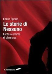 Le storie di nessuno. Fantasie intime di chiunque