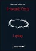 Il secondo Cristo «l'epilogo»