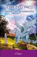 L'era del fato. Destini che si uniscono (Pegaso)