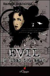 Evil. L'uomo del male