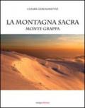 La montagna sacra. Monte Grappa