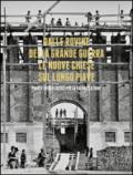 Dalle rovine della grande guerra. Le nuove chiese sul lungo Piave. Fonti e spunti critici per la valorizzazione. Con DVD