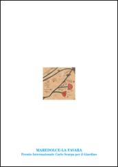 Maredolce-La Favara. Premio Internazionale Carlo Scarpa per il Giardino. Ediz. illustrata