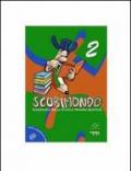 Scubimondo. Sussidiario per la scuola primaria bilingue. 2.