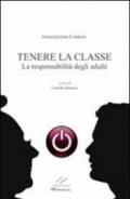 Tenere la classe. La responsabilità degli adulti