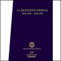 La questione armena 1894-1896/1908-1925. Documenti degli archivi della Santa Sede