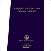 La questione armena 1894-1896/1908-1925. Documenti degli archivi della Santa Sede