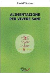 Alimentazione per vivere sani