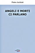 Angeli e morti ci parlano