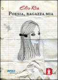 Poesia, ragazza mia