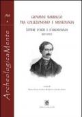 Giovanni Barracco tra collezionismo e museologia. Lettere d'arte e d'archeologia (1871-1912)