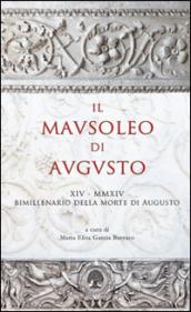 Il Mausoleo di Augusto. Monumento funebre e testamento epigrafico del res gestae divi augusti. Con DVD