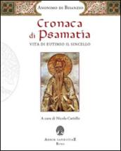 Cronaca di Psamatia. Vita di Eutimio il Sincello. Anonimo di Bisanzio