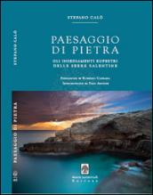 Paesaggio di pietra. Gli insediamenti rupestri delle serre salentine