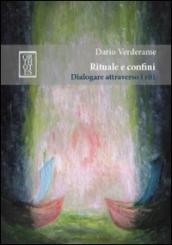Rituale e confini. Dialogare attraverso i riti