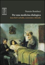 Per una medicina dialogica. Juan Rof Carballo, scienziato e filosofo