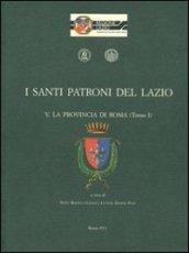 I santi patroni del Lazio. La provincia di Roma