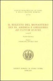 Il regesto del monastero dei SS. Andrea e Gregorio ad clivum scauri. Testo latino a fronte