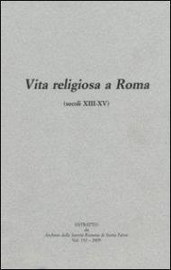 Vita religiosa a Roma (secoli XIII-XV)