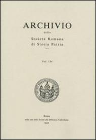 Archivio della Società romana di storia patria. Vol. 136