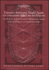 Francesco Borromini, Virgilio Spada e la costruzione della Casa dei Filippini