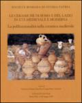 Le ceramiche di Roma e del Lazio in età medievale e moderna. Atti del 7° Convegno di studi. La polifunzionalità nella ceramica medievale. Ediz. illustrata