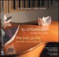 La chitarra jazz. Suoni e colori. Con DVD