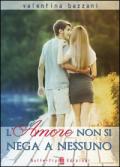 L' amore non si nega a nessuno