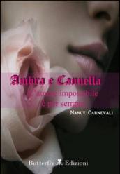 Ambra e cannella. L'amore impossibile è per sempre