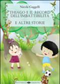 Thiago e il record dell'imbattibilità