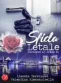 Sfida letale. Partners in crime. Vol. 1