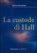 La custode di Hall