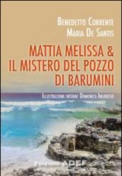 Mattia Melissa & il mistero del pozzo di Barumini