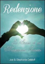 Redenzione. La storia di un matrimonio guarito