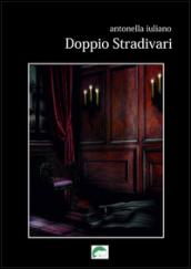 Doppio Stradivari