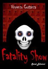 Fatality show