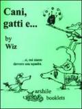 Cani, gatti e...