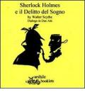 Sherlock Holmes e il delitto del sogno. Dialogo in due atti