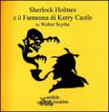 Sherlock Holmes e il fantasma di Kerry Castle