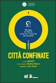 Città confinate. Con DVD