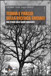 Teoria e prassi della ricerca sociale. Uno studio sulle donne immigrate