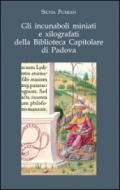 Gli incunaboli miniati e xilografati della Biblioteca Capitolare di Padova