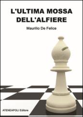 L'ultima mossa dell'alfiere