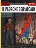 Il padrone dell'atomo. Lefranc l'integrale (2004-2007): 6